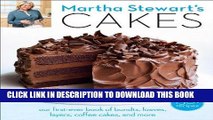 Ebook Martha Stewart s Cakes: Our First-Ever Book of Bundts, Loaves, Layers, Coffee Cakes, and