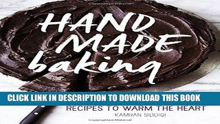 [PDF] Hand Made Baking: Recipes to Warm the Heart Full Collection