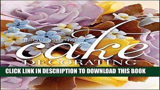 Best Seller Professional Cake Decorating Free Read