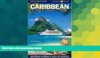 Ebook Best Deals  Caribbean By Cruise Ship: The Complete Guide To Cruising The Caribbean with