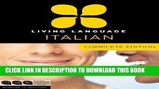 Read Now Living Language Italian, Complete Edition: Beginner through advanced course, including 3