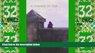 Deals in Books  A Corner of the World  READ PDF Best Seller in USA
