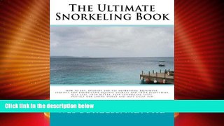Deals in Books  The Ultimate Snorkeling Book  Premium Ebooks Online Ebooks