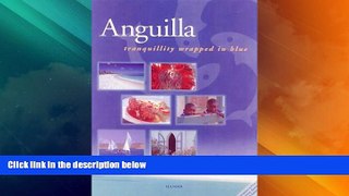 Deals in Books  Anguilla: Tranquillity Wrapped in Blue  Premium Ebooks Online Ebooks