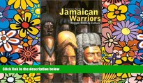 Ebook Best Deals  Jamaican Warriors : Reggae, Roots   Culture  Most Wanted