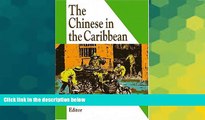 Ebook Best Deals  The Chinese in the Caribbean  Most Wanted