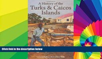 Ebook deals  A History of the Turks   Caicos Islands  Most Wanted