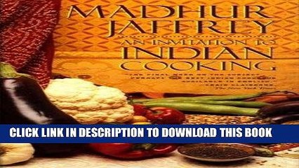 [PDF] AN INVITATION TO INDIAN COOKING by Jaffrey, Madhur ( Author ) on Jul-10-1999[ Hardcover ]