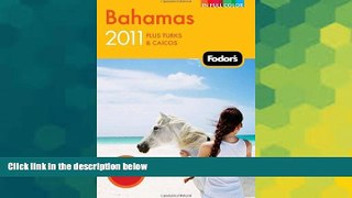 Ebook Best Deals  Fodor s Bahamas 2011: plus Turks   Caicos (Full-color Travel Guide)  Full Ebook