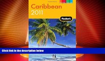 Buy NOW  Fodor s Caribbean 2011 (Full-color Travel Guide)  Premium Ebooks Online Ebooks