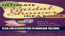 [PDF] The Ultimate Bridal Shower Idea Book: How to Have a Fun, Fabulous, and Memorable Party Full