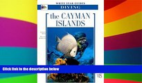 Ebook Best Deals  The Cayman Islands: White Star Guides Diving  Full Ebook