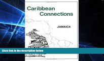 Must Have  Jamaica: Caribbean Connections  Full Ebook