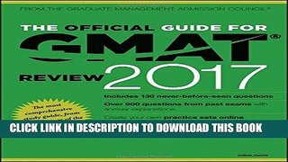 Read Now The Official Guide for GMAT Review 2017 with Online Question Bank and Exclusive Video