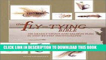 [PDF] The Fly-Tying Bible: 100 Deadly Trout and Salmon Flies in Step-by-Step Photographs Popular