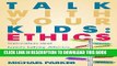 [PDF] Talk With Your Kids: Conversations About Honesty, Bullying, Difference, Acceptance and 106