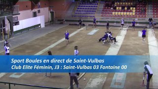 Premier tour, tir rapide en  double, Club Elite féminin, J3, Saint-Vulbas, Sport Boules, saison 2016-2017