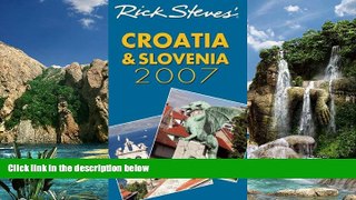 Big Deals  Rick Steves  Croatia and Slovenia 2007  Full Ebooks Most Wanted
