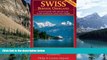 Big Deals  Swiss Bernese Oberland - 4th Edition - A Travel Guide with Specific Trips to the