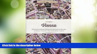 Big Deals  Citix60: Vienna: 60 Creatives Show You the Best of the City  Full Read Best Seller
