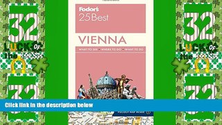 Big Deals  Fodor s Vienna 25 Best (Full-color Travel Guide)  Full Read Best Seller