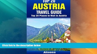Big Deals  Top 20 Places to Visit in Austria - Top 20 Austria Travel Guide  Full Read Most Wanted