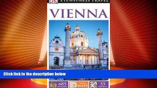 Big Deals  DK Eyewitness Travel Guide: Vienna  Best Seller Books Most Wanted