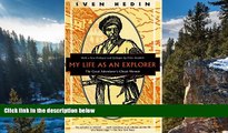 READ NOW  My Life as an Explorer: The Great Adventurers Classic Memoir (Kodansha Globe)  Premium