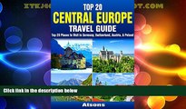 Big Deals  Top 20 Box Set: Central Europe Travel Guide - Top 20 Places to Visit in Germany,