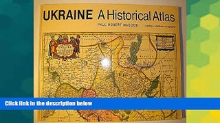 Full [PDF]  Ukraine: A Historical Atlas (University of Toronto Ukrainian Studies)  Premium PDF