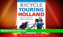Big Deals  Bicycle Touring Holland: With Excursions Into Neighboring Belgium and Germany (Cycling