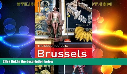 Big Deals  The Rough Guide to Brussels 4 (Rough Guide Travel Guides)  Full Read Best Seller