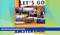 Must Have PDF  Let s Go Amsterdam 5th Edition (Let s Go: Paris, Amsterdam   Brussels)  Full Read