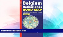 READ FULL  Philip s Road Map Europe Belgium/Netherlands (Philip s Road Atlases   Maps)  Premium