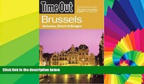Must Have  Time Out Brussels: Antwerp, Ghent and Bruges (Time Out Guides)  READ Ebook Full Ebook