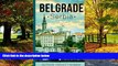 Big Deals  Belgrade: A Travel Guide for Your Perfect Belgrade Adventure!: Written by Local Serbian
