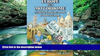 Books to Read  Europe in a Motorhome: A Mid-Life Gap Year Around Southern Europe  Full Ebooks Best