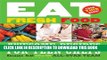 Best Seller Eat Fresh Food: Awesome Recipes for Teen Chefs Free Read
