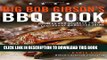 Best Seller Big Bob Gibson s BBQ Book: Recipes and Secrets from a Legendary Barbecue Joint Free