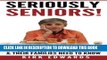 [PDF] The 50 Things Every Senior   Their Families Need To Know (SERIOUSLY SENIORS) Full Colection
