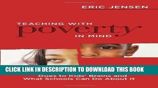 Read Now Teaching With Poverty in Mind: What Being Poor Does to Kids  Brains and What Schools Can