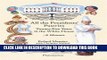 Ebook All the Presidents  Pastries: Twenty-Five Years in the White House, A Memoir Free Read