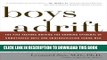 Read Now Boys Adrift: The Five Factors Driving the Growing Epidemic of Unmotivated Boys and