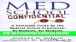 Read Now Med School Confidential: A Complete Guide to the Medical School Experience: By Students,