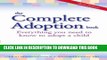[PDF] Mobi The Complete Adoption Book: Everything You Need to Know to Adopt a Child Full Online