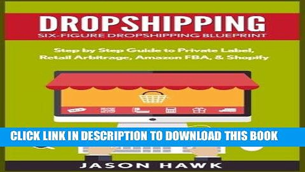 [PDF] FREE Dropshipping: Six-Figure Dropshipping Blueprint: Step by Step Guide to Private Label,