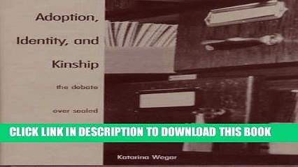 [PDF] Adoption, Identity, and Kinship: The Debate over Sealed Birth Records Popular Colection