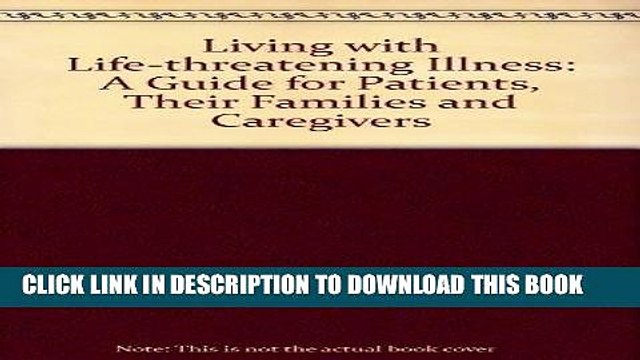 [PDF] Living with Life-Threatening Illness: A Guide for Patients, Their Families, and Caregivers