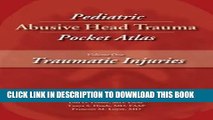 [PDF] Pediatric Abusive Head Trauma Pocket Atlas: Traumatic Injuries Popular Colection
