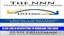 [PDF] The NNN Triple Net Property Book: For Buyers of Single Tenant NNN Leased Property Popular